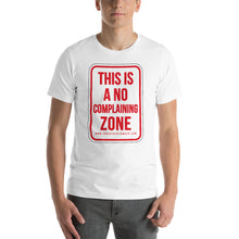 Load image into Gallery viewer, No Complaining - Short-Sleeve Unisex T-Shirt