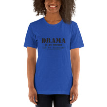 Load image into Gallery viewer, Drama Is An Option /Short-Sleeve Unisex T-Shirt