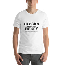 Load image into Gallery viewer, Keep Calm - Unisex T-Shirt