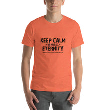 Load image into Gallery viewer, Keep Calm - Unisex T-Shirt