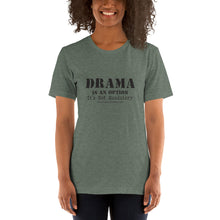 Load image into Gallery viewer, Drama Is An Option /Short-Sleeve Unisex T-Shirt