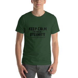 Keep Calm - Unisex T-Shirt