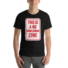 Load image into Gallery viewer, No Complaining - Short-Sleeve Unisex T-Shirt