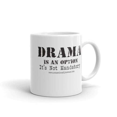 DRAMA IS OPTIONAL White glossy mug